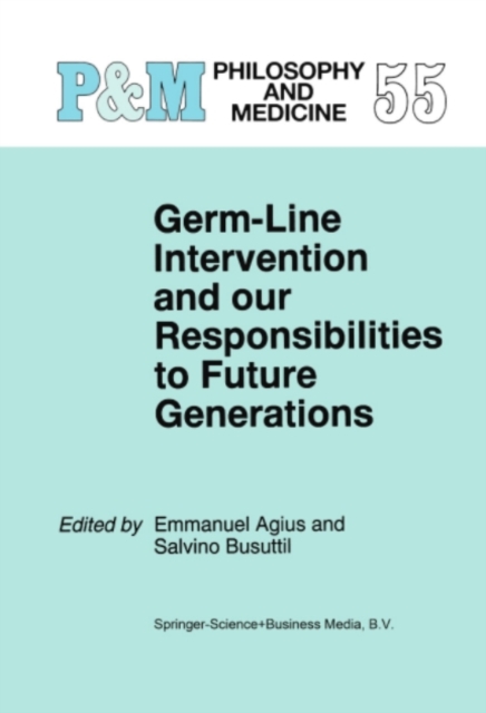 Germ-Line Intervention and Our Responsibilities to Future Generations, PDF eBook