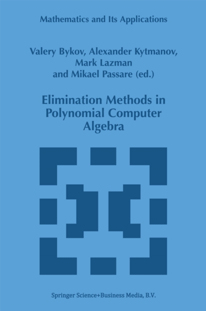 Elimination Methods in Polynomial Computer Algebra, PDF eBook