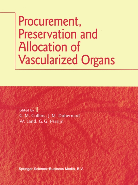 Procurement, Preservation and Allocation of Vascularized Organs, PDF eBook