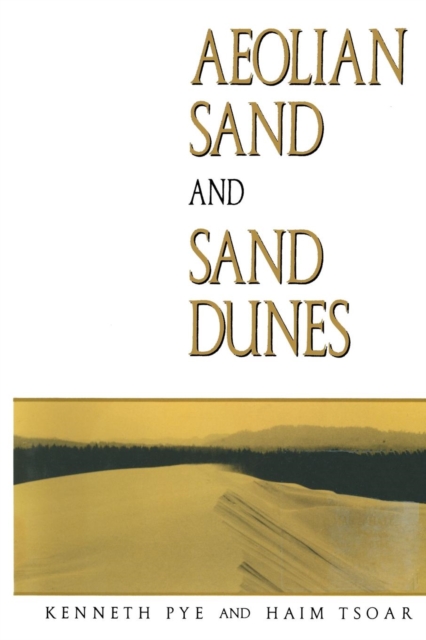 Aeolian sand and sand dunes, Paperback / softback Book