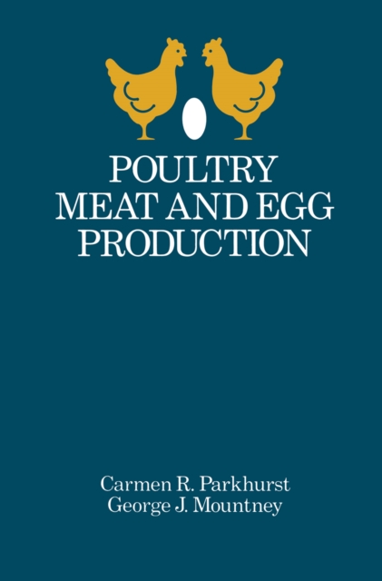 Poultry Meat and Egg Production, PDF eBook