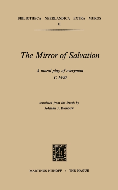 The Mirror of Salvation : A Moral Play of Everyman c. 1490, PDF eBook