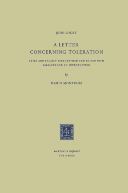 A Letter Concerning Toleration : Latin and English Texts Revised and Edited with Variants and an Introduction, PDF eBook