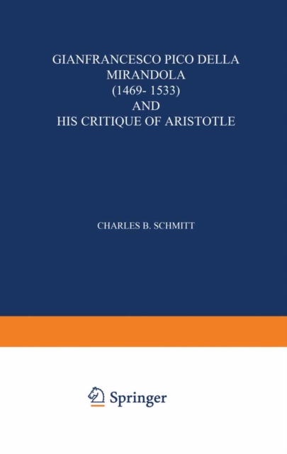 Gianfrancesco Pico Della Mirandola (1469-1533) and His Critique of Aristotle, PDF eBook