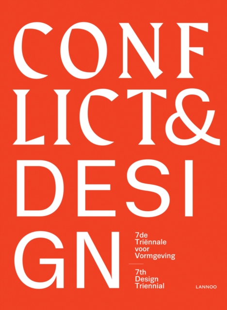 Conflict and Design: Design Triennial - 7th, Hardback Book
