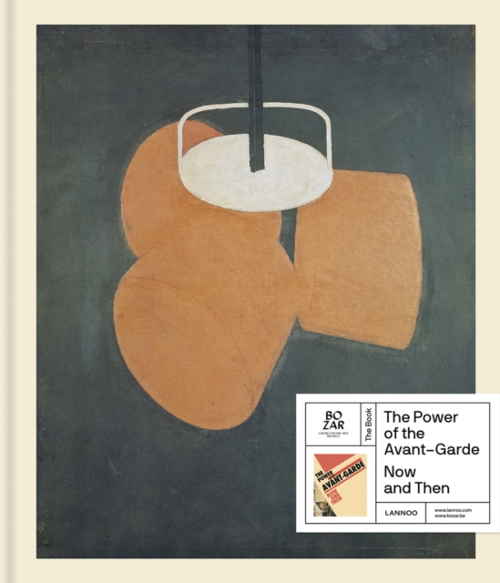 Power of the Avant-Garde: Now and Then, Hardback Book
