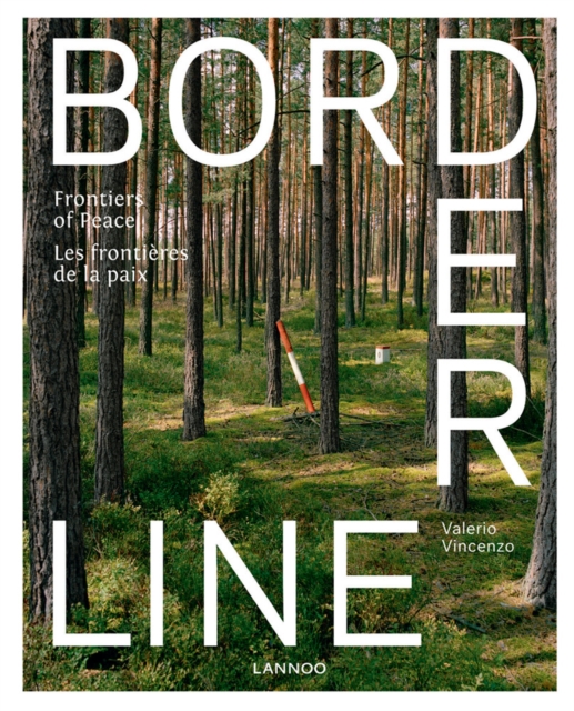 Borderline : Frontiers of Peace, Hardback Book