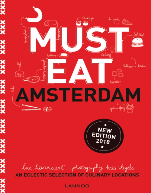 Must Eat Amsterdam : An Eclectic Selection of Culinary Locations, Paperback / softback Book