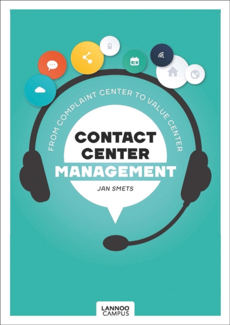 Contact Center Management : From Complaint Department to Value Center, Paperback / softback Book