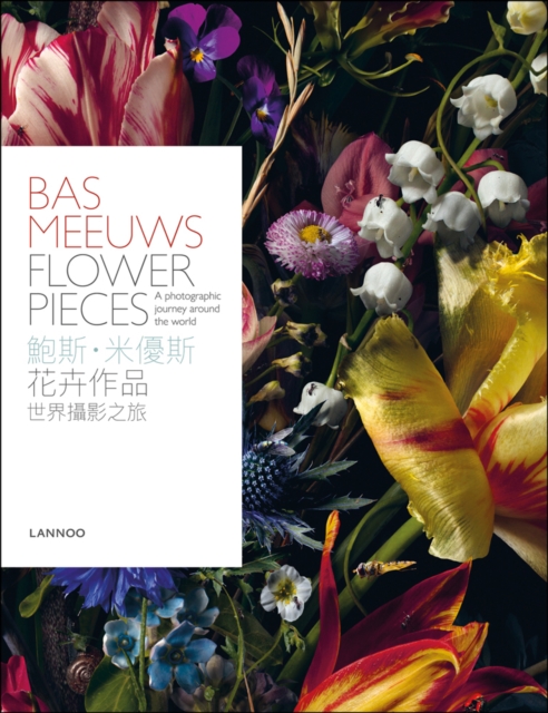 Bas Meeuws. Flower Pieces, Hardback Book