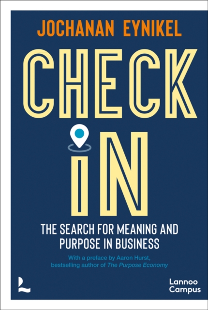 Check-In : The Search for Meaning and Purpose in Business, Paperback / softback Book