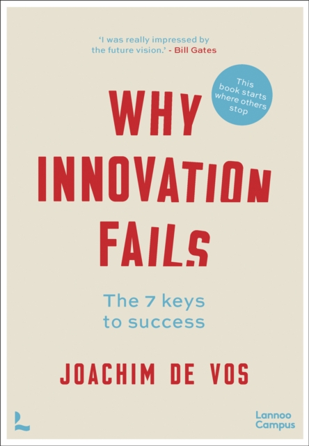 Why Innovation Fails : The 7 Keys to Success, Hardback Book