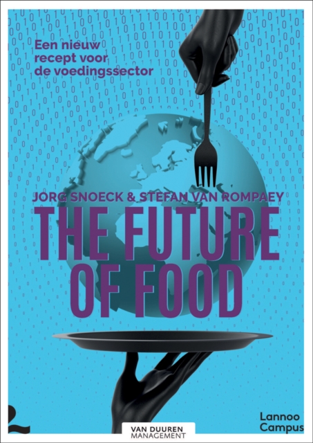 The Future of Food : A New Recipe for the Food Sector, Hardback Book