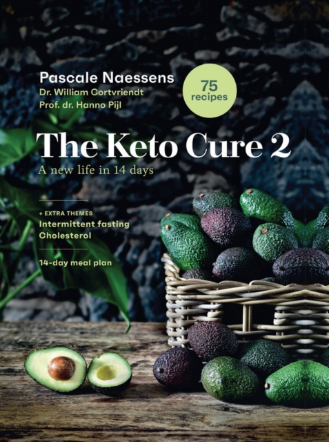 The Keto Cure 2 : A New Life in 14 Days, Hardback Book