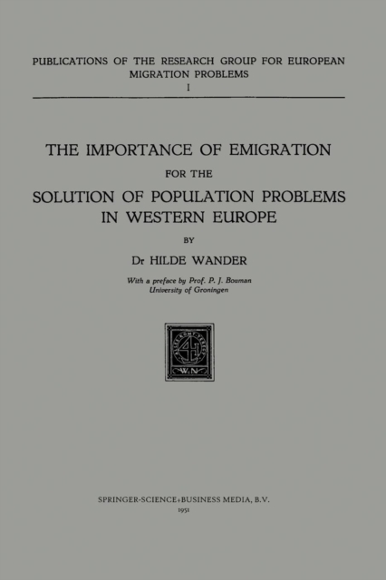 The Importance of Emigration for the Solution of Population Problems in Western Europe, Paperback / softback Book