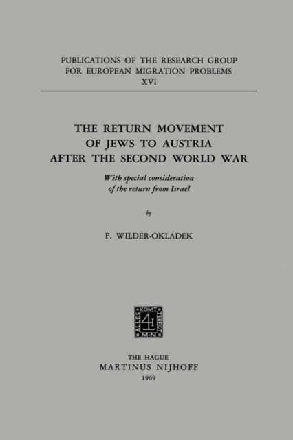 The Return Movement of Jews to Austria after the Second World War : With special consideration of the return from Israel, Paperback / softback Book