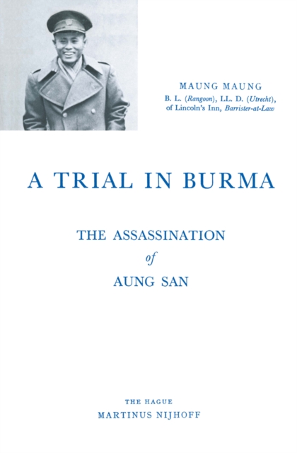 A Trial in Burma : The Assassination of Aung San, PDF eBook
