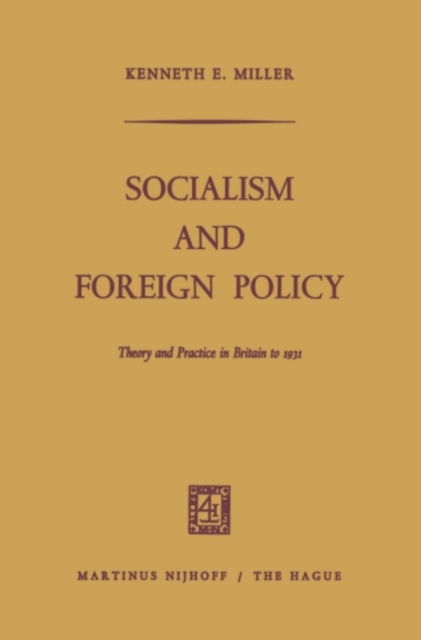 Socialism and Foreign Policy : Theory and Practice in Britain to 1931, PDF eBook