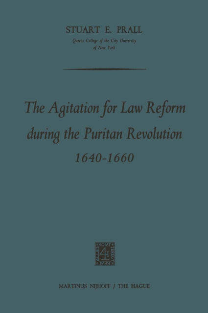 The Agitation for Law Reform during the Puritan Revolution 1640-1660, PDF eBook