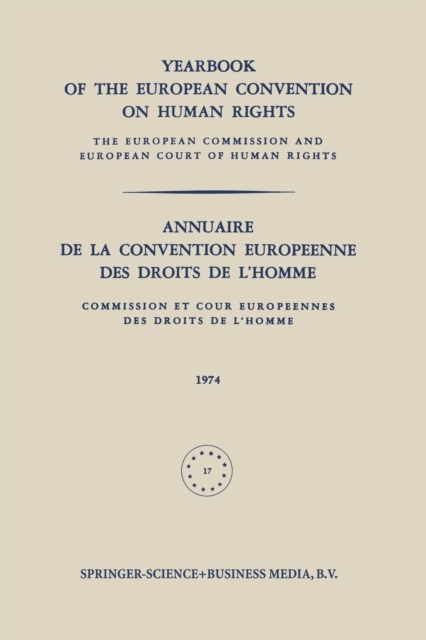 Yearbook of the European Convention on Human Rights / Annuaire de la Convention Europeenne des Droits de l'Homme : The European Commission and European Court of Human Rights / Commission et Cour Europ, Paperback / softback Book