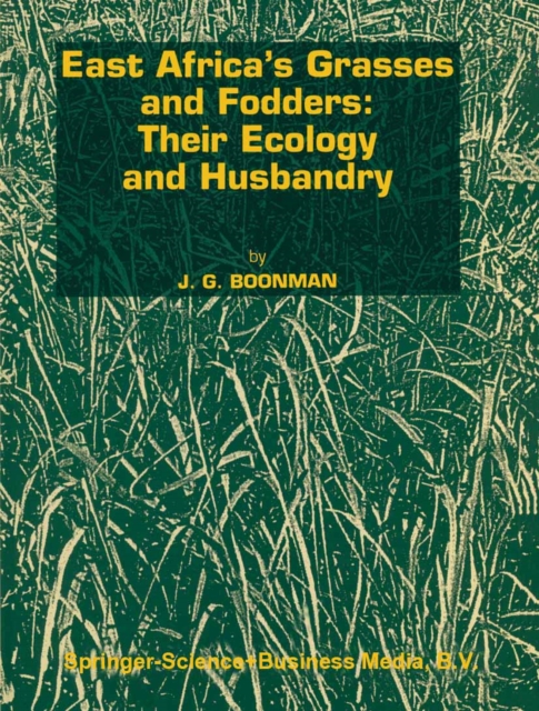 East Africa's grasses and fodders: Their ecology and husbandry, PDF eBook