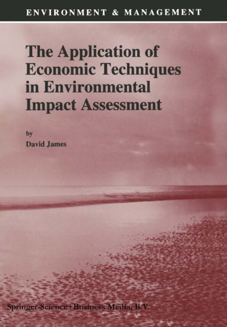 The Application of Economic Techniques in Environmental Impact Assessment, PDF eBook
