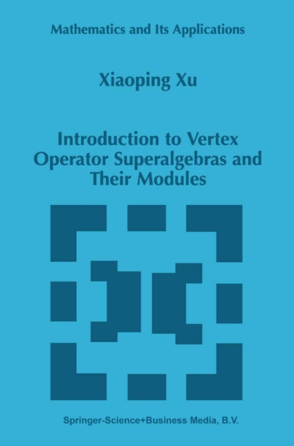 Introduction to Vertex Operator Superalgebras and Their Modules, PDF eBook