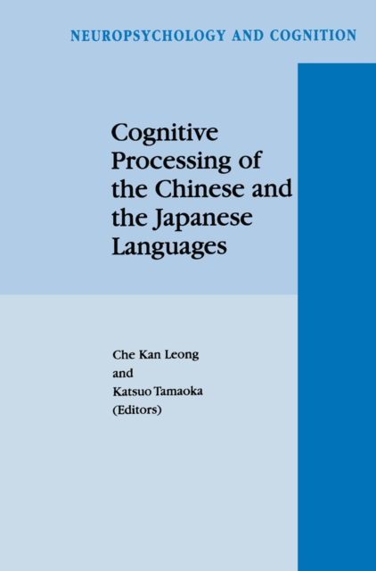 Cognitive Processing of the Chinese and the Japanese Languages, PDF eBook