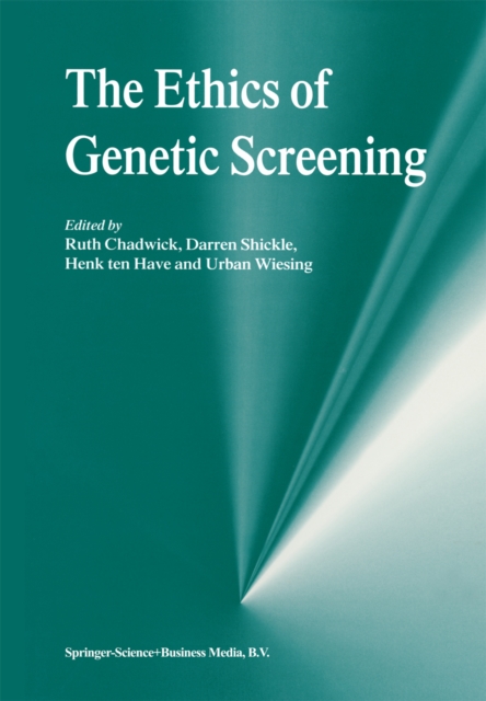 The Ethics of Genetic Screening, PDF eBook