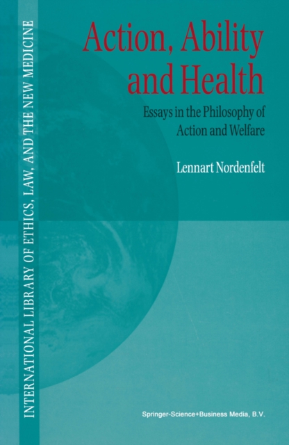 Action, Ability and Health : Essays in the Philosophy of Action and Welfare, PDF eBook