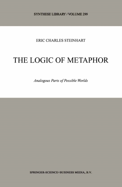 The Logic of Metaphor : Analogous Parts of Possible Worlds, PDF eBook