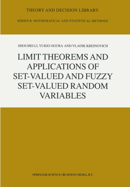 Limit Theorems and Applications of Set-Valued and Fuzzy Set-Valued Random Variables, PDF eBook