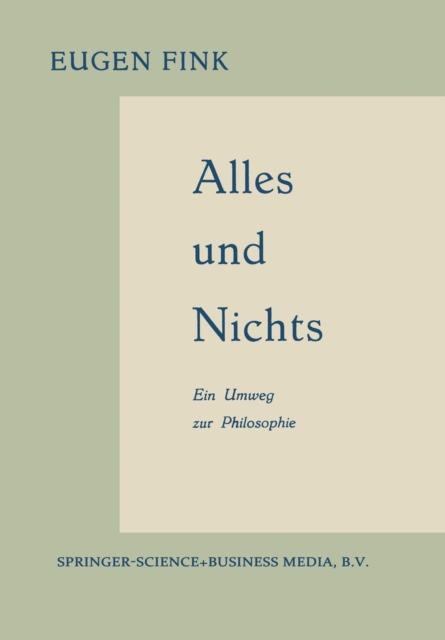 Alles Und Nichts : Ein Umweg Zur Philosophie, Paperback / softback Book