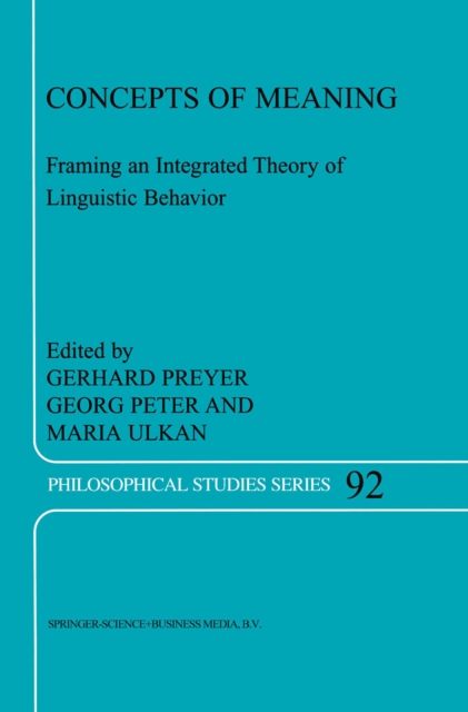 Concepts of Meaning : Framing an Integrated Theory of Linguistic Behavior, PDF eBook