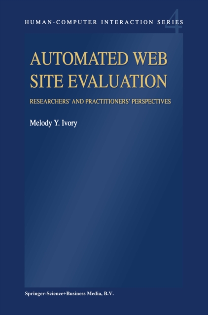 Automated Web Site Evaluation : Researchers' and Practioners' Perspectives, PDF eBook