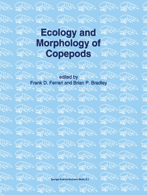 Ecology and Morphology of Copepods : Proceedings of the 5th International Conference on Copepoda, Baltimore, USA, June 6-13, 1993, PDF eBook