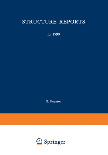 Structure Reports for 1990 : Metals and Inorganic Sections, PDF eBook