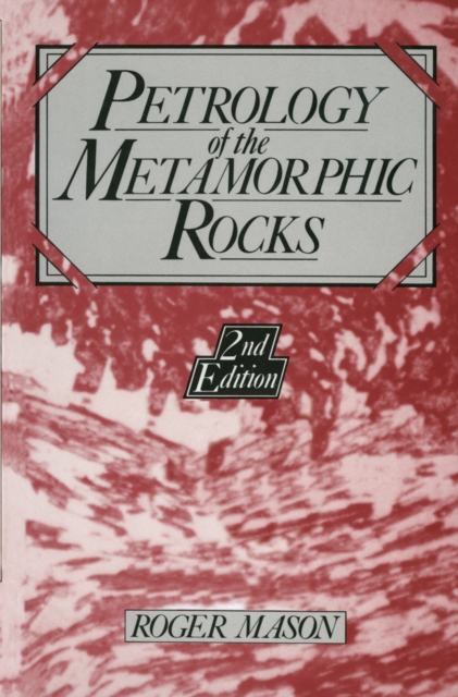 Petrology of the Metamorphic Rocks, PDF eBook