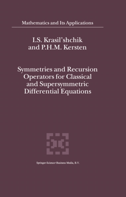 Symmetries and Recursion Operators for Classical and Supersymmetric Differential Equations, PDF eBook