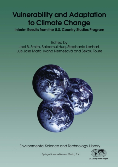 Vulnerability and Adaptation to Climate Change : Interim Results from the U.S. Country Studies Program, PDF eBook