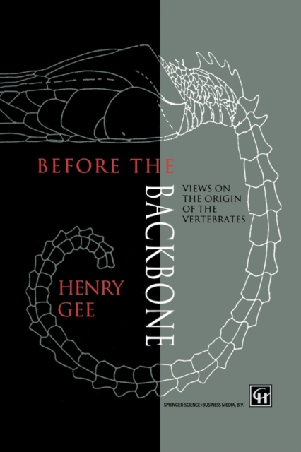 Before the Backbone : Views on the origin of the vertebrates, Paperback / softback Book