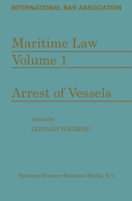 Maritime Law: Volume I Arrest of Vessels, PDF eBook