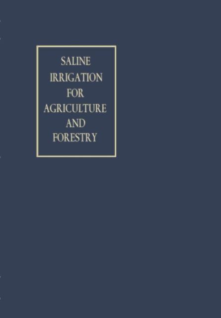 Saline Irrigation for Agriculture and Forestry, PDF eBook