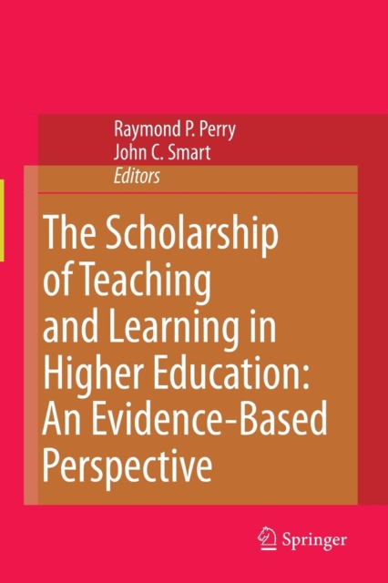 The Scholarship of Teaching and Learning in Higher Education: An Evidence-Based Perspective, Paperback / softback Book