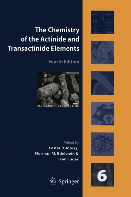 The Chemistry of the Actinide and Transactinide Elements (Volume 6), Paperback / softback Book