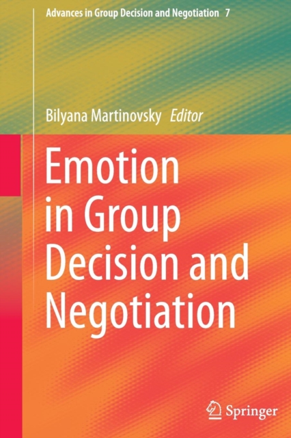 Emotion in Group Decision and Negotiation, Paperback / softback Book