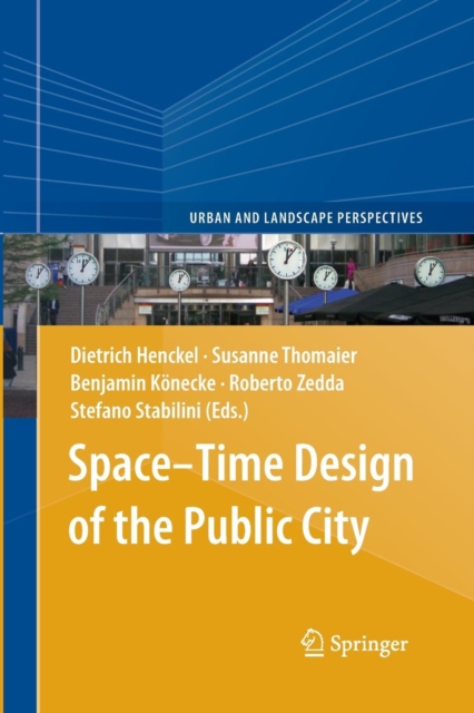 Space-Time Design of the Public City, Paperback / softback Book