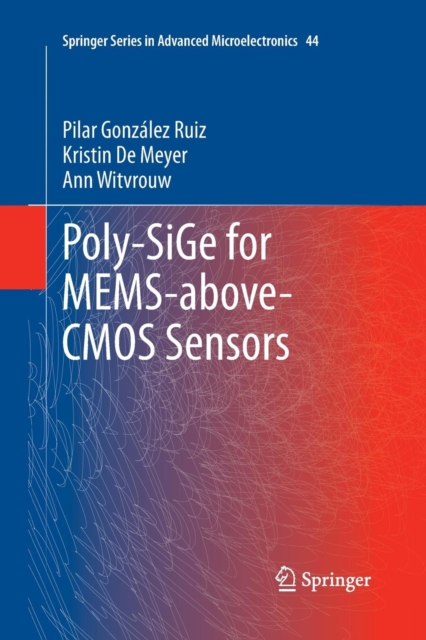 Poly-SiGe for MEMS-above-CMOS Sensors, Paperback / softback Book
