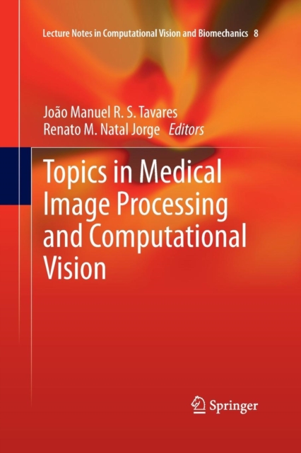 Topics in Medical Image Processing and Computational Vision, Paperback / softback Book