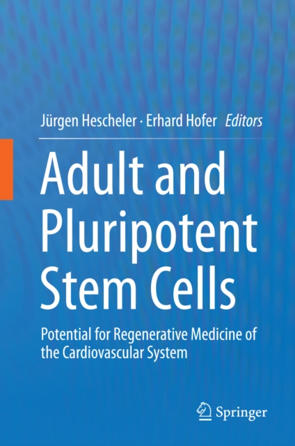 Adult and Pluripotent Stem Cells : Potential for Regenerative Medicine of the Cardiovascular System, PDF eBook